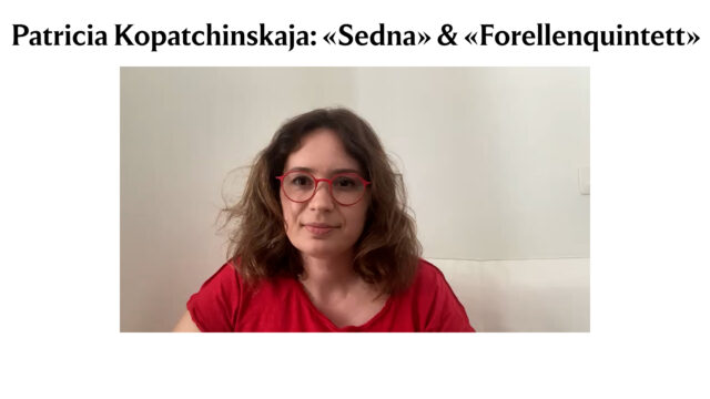 Patricia Kopatchinskaja über «Sedna» und das «Forellenquintett»